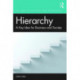 Hierarchy: A Key Idea for Business and Society