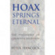 Hoax Springs Eternal: The Psychology of Cognitive Deception