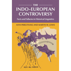 The Indo-European Controversy: Facts and Fallacies in Historical Linguistics