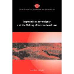 Imperialism, Sovereignty and the Making of International Law