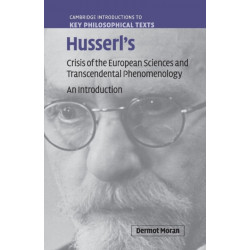 Husserl's Crisis of the European Sciences and Transcendental Phenomenology: An Introduction