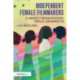 Independent Female Filmmakers: A Chronicle through Interviews, Profiles, and Manifestos
