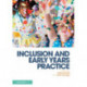 Inclusion and Early Years Practice