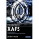 Introduction to XAFS: A Practical Guide to X-ray Absorption Fine Structure Spectroscopy