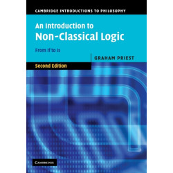 An Introduction to Non-Classical Logic: From If to Is