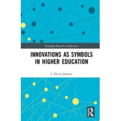 Innovations as Symbols in Higher Education