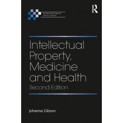 Intellectual Property, Medicine and Health
