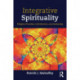 Integrative Spirituality: Religious Pluralism, Individuation, and Awakening