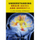 Understanding Brain Aging and Dementia: A Life Course Approach