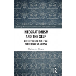 Integrationism and the Self: Reflections on the Legal Personhood of Animals