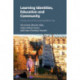 Learning Identities, Education and Community: Young Lives in the Cosmopolitan City