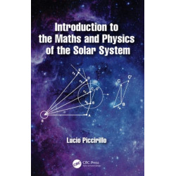 Introduction to the Maths and Physics of the Solar System
