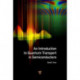 An Introduction to Quantum Transport in Semiconductors