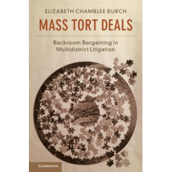 Mass Tort Deals: Backroom Bargaining in Multidistrict Litigation