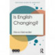 Is English Changing?