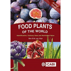Food Plants of the World: Identification, Culinary Uses and Nutritional Value