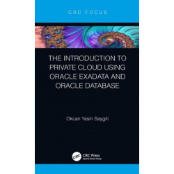 The Introduction to Private Cloud using Oracle Exadata and Oracle Database