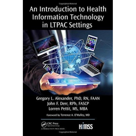 An Introduction to Health Information Technology in LTPAC Settings