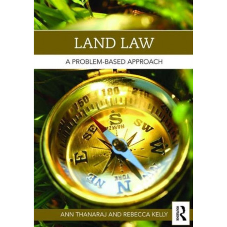 Land Law: A Problem-Based Approach