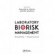 Laboratory Biorisk Management: Biosafety and Biosecurity