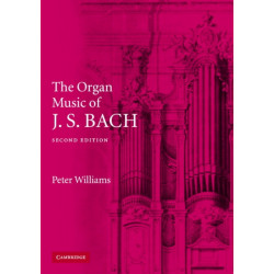 The Organ Music of J. S. Bach