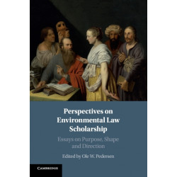 Perspectives on Environmental Law Scholarship: Essays on Purpose, Shape and Direction