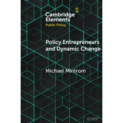 Policy Entrepreneurs and Dynamic Change