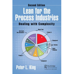 Lean for the Process Industries: Dealing with Complexity, Second Edition