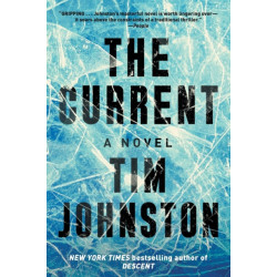 The Current: A Novel