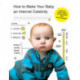 How to Make Your Baby an Internet Celebrity: Guiding Your Child to Success and Fulfillment