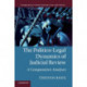 The Politico-Legal Dynamics of Judicial Review: A Comparative Analysis