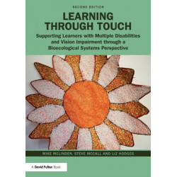 Learning through Touch: Supporting Learners with Multiple Disabilities and Vision Impairment through a Bioecological Systems Perspective