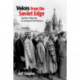 Voices from the Soviet Edge: Southern Migrants in Leningrad and Moscow