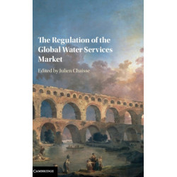 The Regulation of the Global Water Services Market