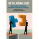 The Relational Lens: Understanding, Managing and Measuring Stakeholder Relationships