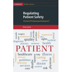 Regulating Patient Safety: The End of Professional Dominance?