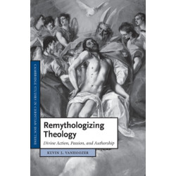 Remythologizing Theology: Divine Action, Passion, and Authorship