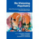 Re-Visioning Psychiatry: Cultural Phenomenology, Critical Neuroscience, and Global Mental Health