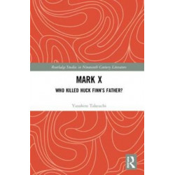 Mark X: Who Killed Huck Finn’s Father?