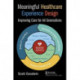 Meaningful Healthcare Experience Design: Improving Care for All Generations