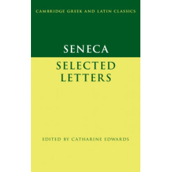 Seneca: Selected Letters