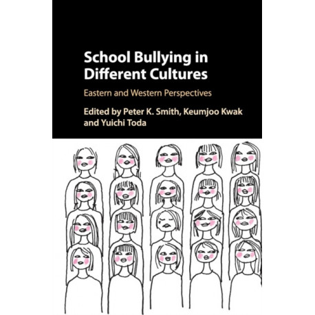 School Bullying in Different Cultures: Eastern and Western Perspectives