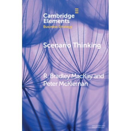 Scenario Thinking: A Historical Evolution of Strategic Foresight