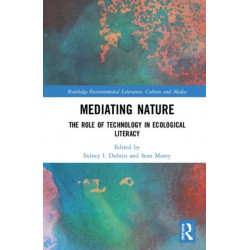 Mediating Nature: The Role of Technology in Ecological Literacy