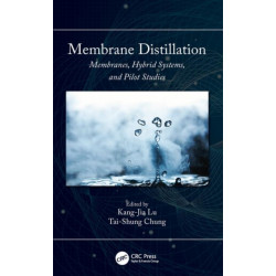 Membrane Distillation: Membranes, Hybrid Systems and Pilot Studies
