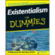 Existentialism For Dummies