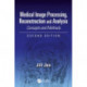 Medical Image Processing, Reconstruction and Analysis: Concepts and Methods, Second Edition
