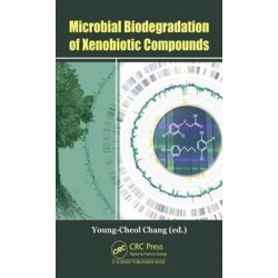 Microbial Biodegradation of Xenobiotic Compounds