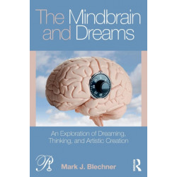 The Mindbrain and Dreams: An Exploration of Dreaming, Thinking, and Artistic Creation