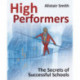 High Performers: Secrets of Successful Schools